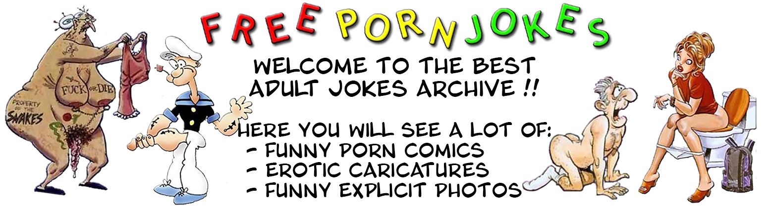 Funny Porn Jokes - Free Porn Jokes :: Adultium.com